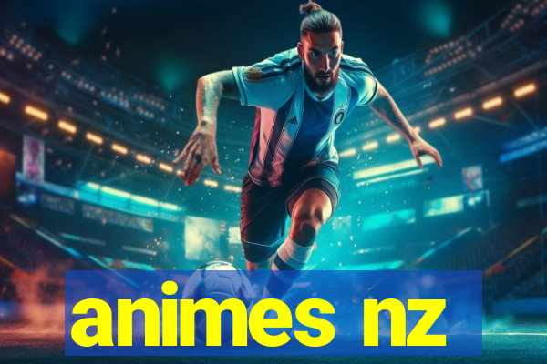 animes nz